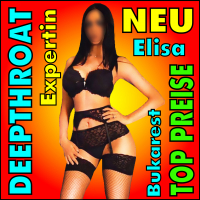 Aktuell: SEXBOMBE  Elisa 24 Jahre jung und Deepthroat Expertin!!!